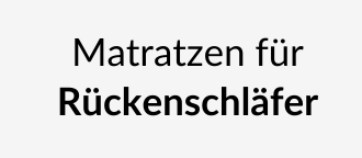 Matratzen für Rückenschläfer